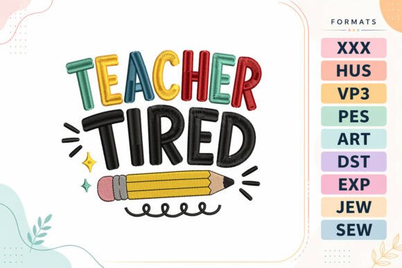 Teacher Tired Back to School: An Embroidery Design Review